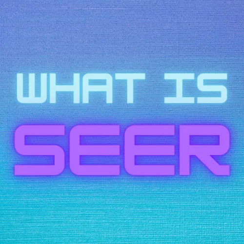 What Does SEER Mean? | Accu-Temp Heating & Air Conditioning